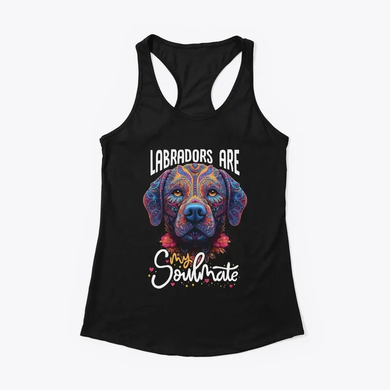 Labradors Are My Soulmate T-Shirt Tee