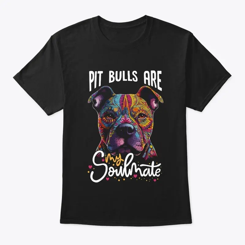 Pitbulls Are My Soulmate T-shirt/TankTop